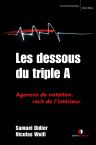 Le triple A mis  nu par ses cadres dirigeants