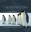 CAP SUR LES PLES - 100 questions sur les rgions polaires