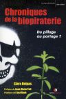 CHRONIQUES DE LA BIOPIRATERIE - Du pillage au partage