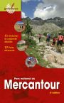 PARC NATIONAL DU MERCANTOUR - 2e dition - 11 itinraires de randonne dtaills, 12 fiches dcouverte