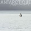 ANTARCTIQUE - Voyage en Pninsule