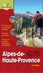 ALPES-DE-HAUTE-PROVENCE - 2e dition - 11 itinraires de randonne dtaills, 15 fiches dcouverte, 6 fiches sur des sites gologiques remarquables  