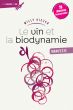 LE VIN ET LA BIODYNAMIE - Manifeste